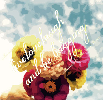 live,love,laugh and be bugging.